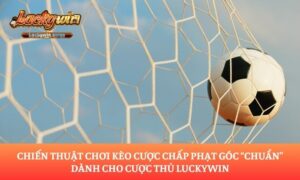 Kèo cược chấp phạt góc