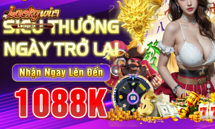 Chương trình thưởng quay lại mỗi ngày lên đến 1.088k